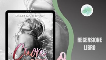Cuore a Pezzi di Stacey Marie Brown recensione blinded love vol.3
