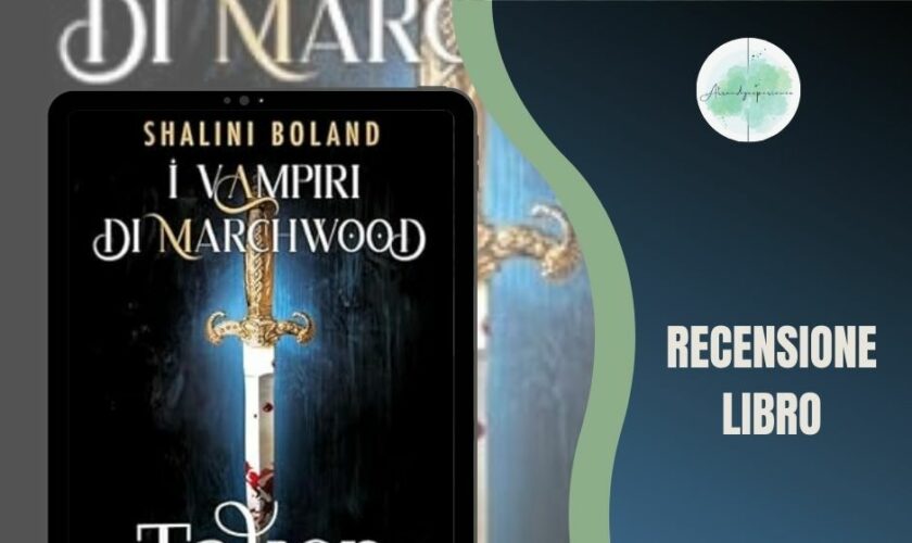 Taken I Vampiri di Marchwood di Shalini Boland recensione