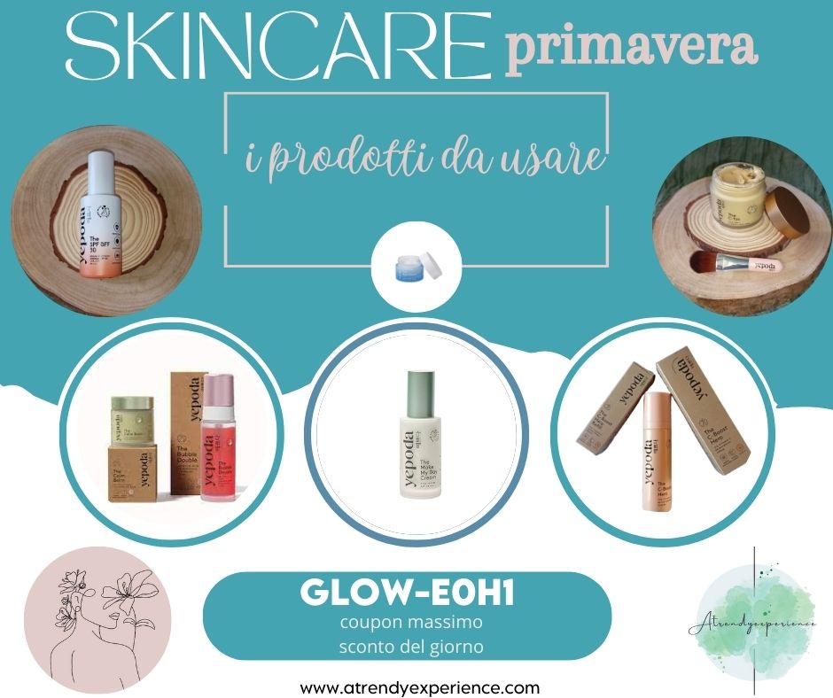 Skincare di primavera: i prodotti Top e codice sconto