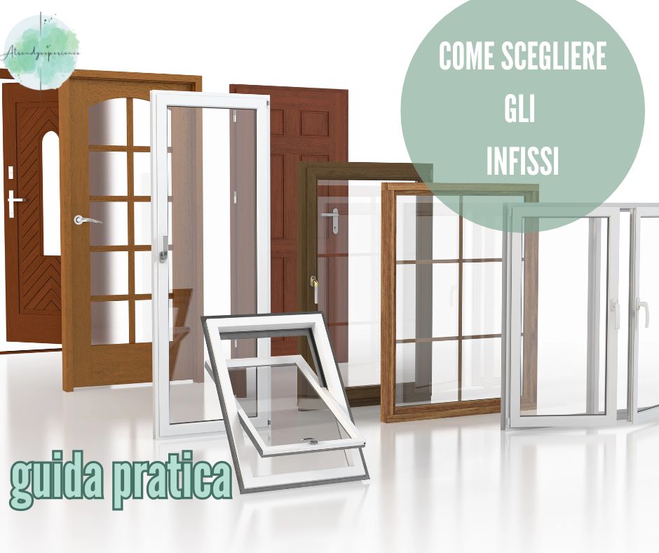 Cosa sapere prima di scegliere gli infissi
