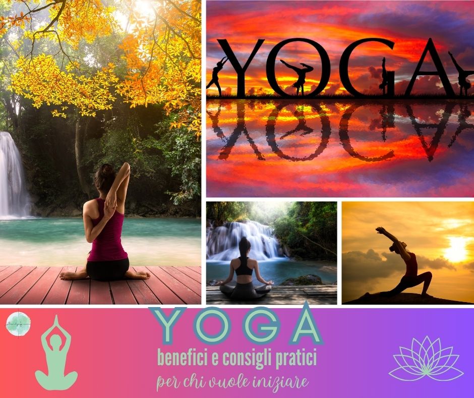 Fare Yoga, tutti i benefici e consigli pratici per chi vuole iniziare