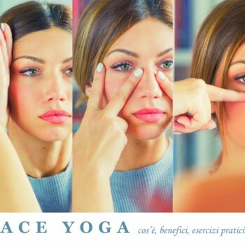 Face Yoga, Yoga facciale i migliori esercizi per rassodare il viso