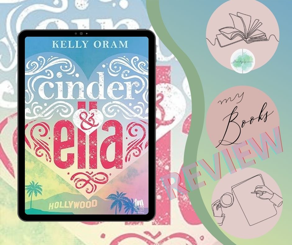 Cinder & Ella di Kelly Oran recensione