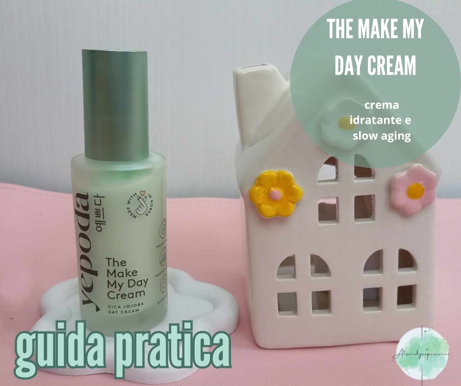 Recensione The Make My Day Cream di Yepoda crema giorno
