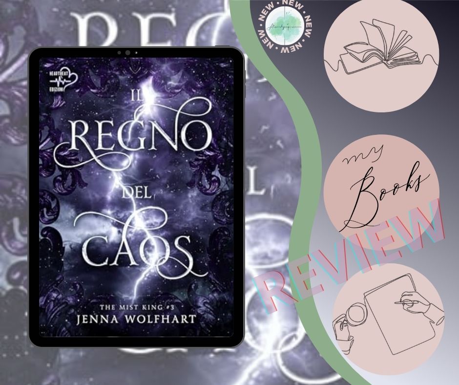 Il Regno Del Caos di Jenna Wolfhart recensione The Mist King vol.3