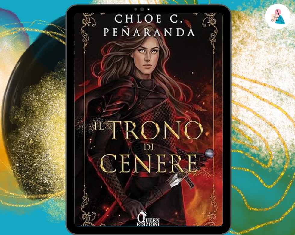 Il trono di cenere di Chloe C. Peñaranda recensione