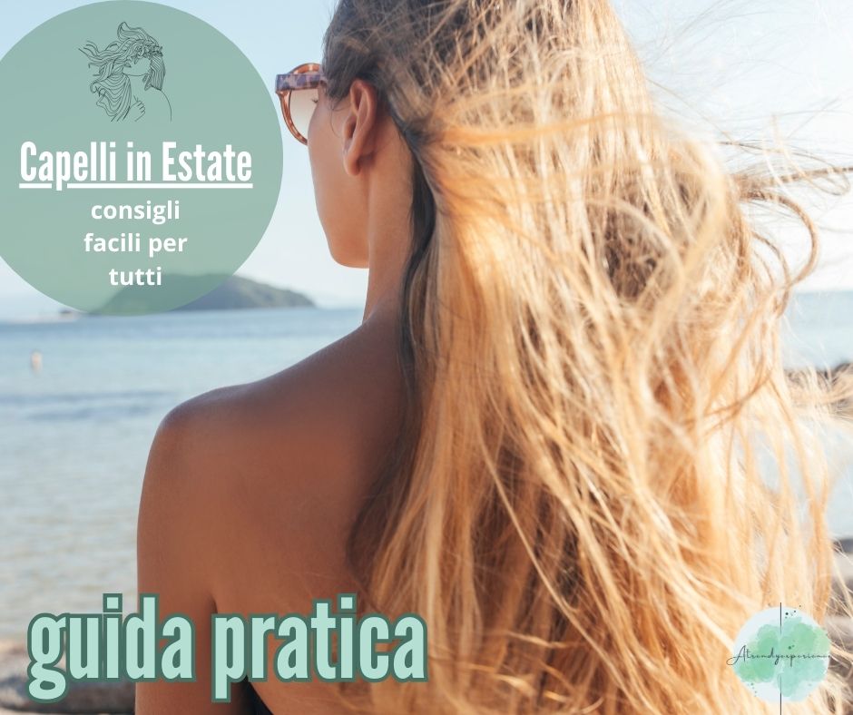 Prendersi cura dei capelli in estate