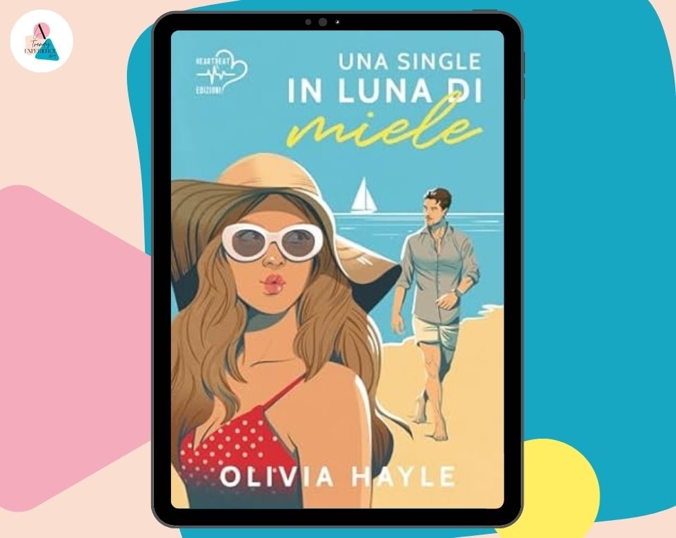 Una single in Luna di Miele di Olivia Hayle recensione