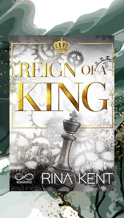 Reign Of A King di Rina Kent recensione