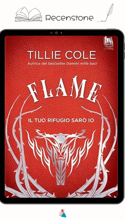 Flame di Tillie Cole recensione