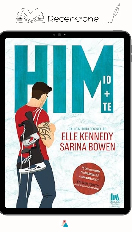 Him Io + Te di Elle Kennedy e Sarina Bowen recensione