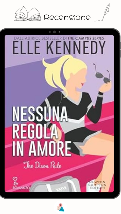 Nessuna Regola In Amore di Elle Kennedy recensione The Campus Diaries 2
