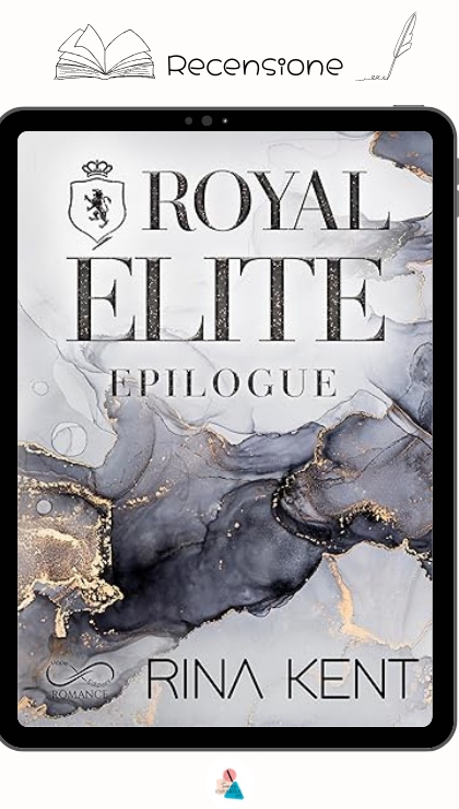 Royal Elite Epilogue di Rina Kent recensione