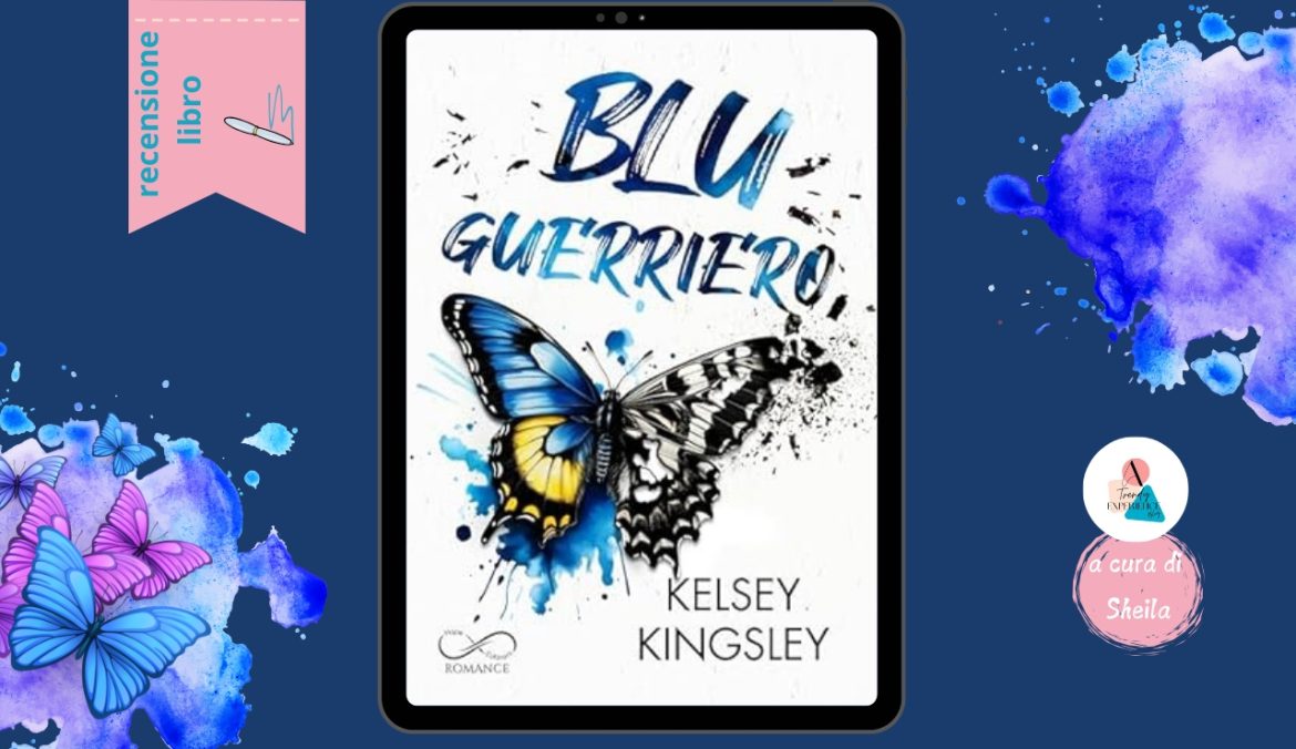 Blu Guerriero di Kelsey Kingsley recensione