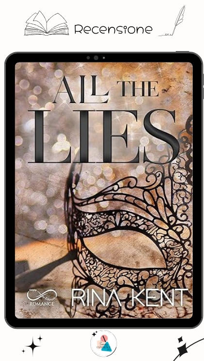 All The Lies di Rina Kent recensione