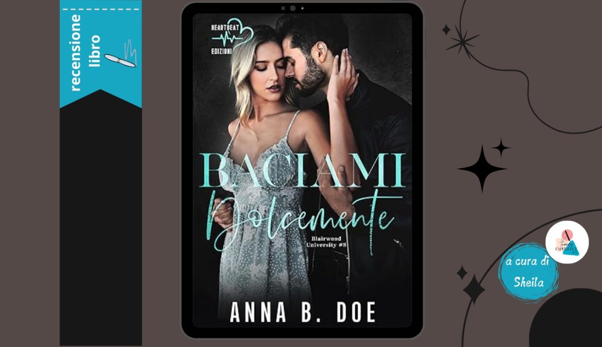 Baciami Dolcemente di Anna B Doe recensione Blairwood University 8