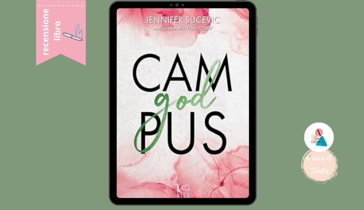 Campus God di Jennifer Sucevic recensione The Campus 4