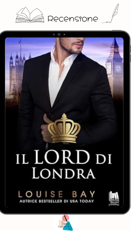 Il Lord Di Londra di Louise Bay recensione