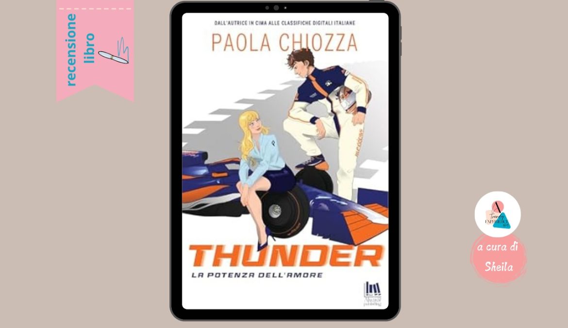Thunder La Potenza Dell'Amore di Paola Chiozza recensione