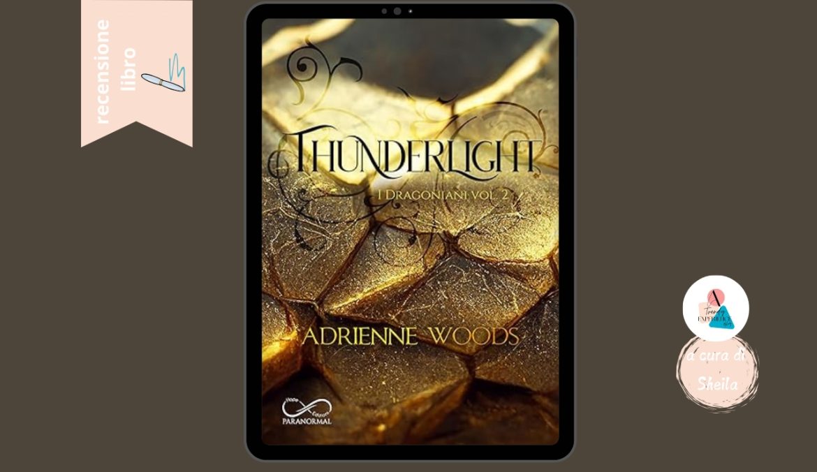 Thunderlight di Adrienne Woods recensione I Dragoniani 2