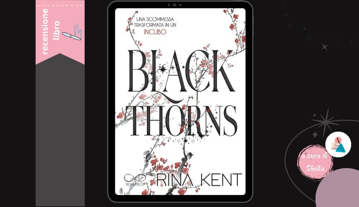 Black Torns di Rina Kent recensione Thorns 2
