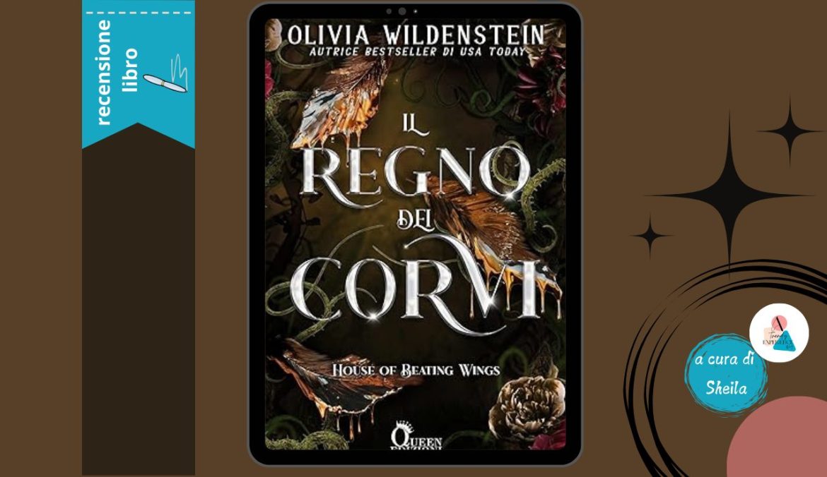Il Regno dei Corvi di Olivia Wildenstein recensione House of Beating Wings