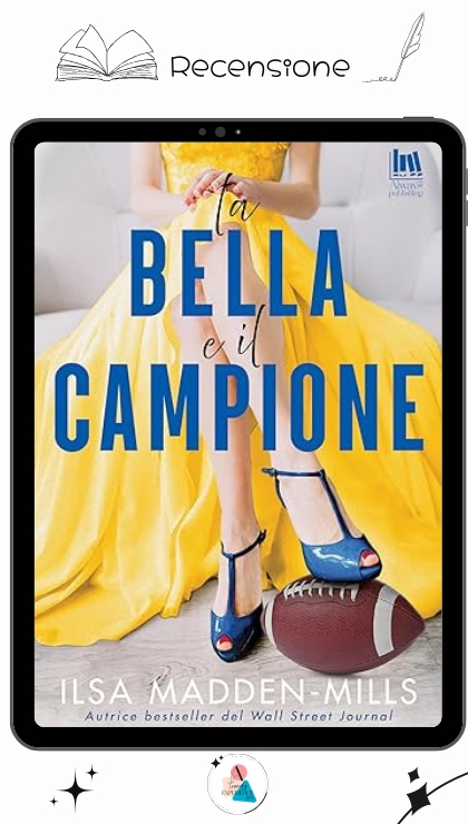 La Bella e Il Campione di Ilsa Madden Mills
