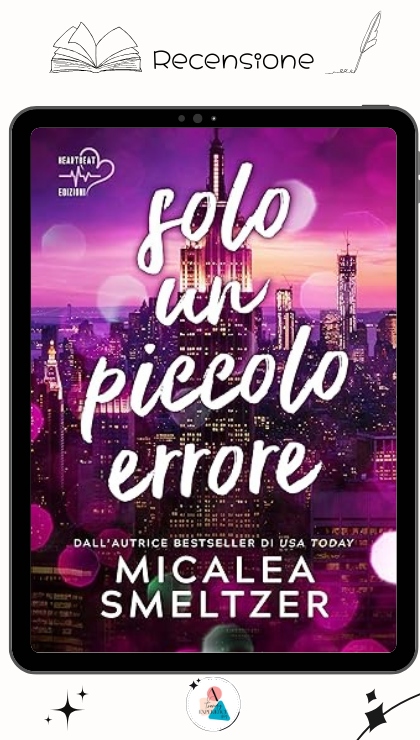 Solo Un Piccolo Errore di Micaela Smeltzer