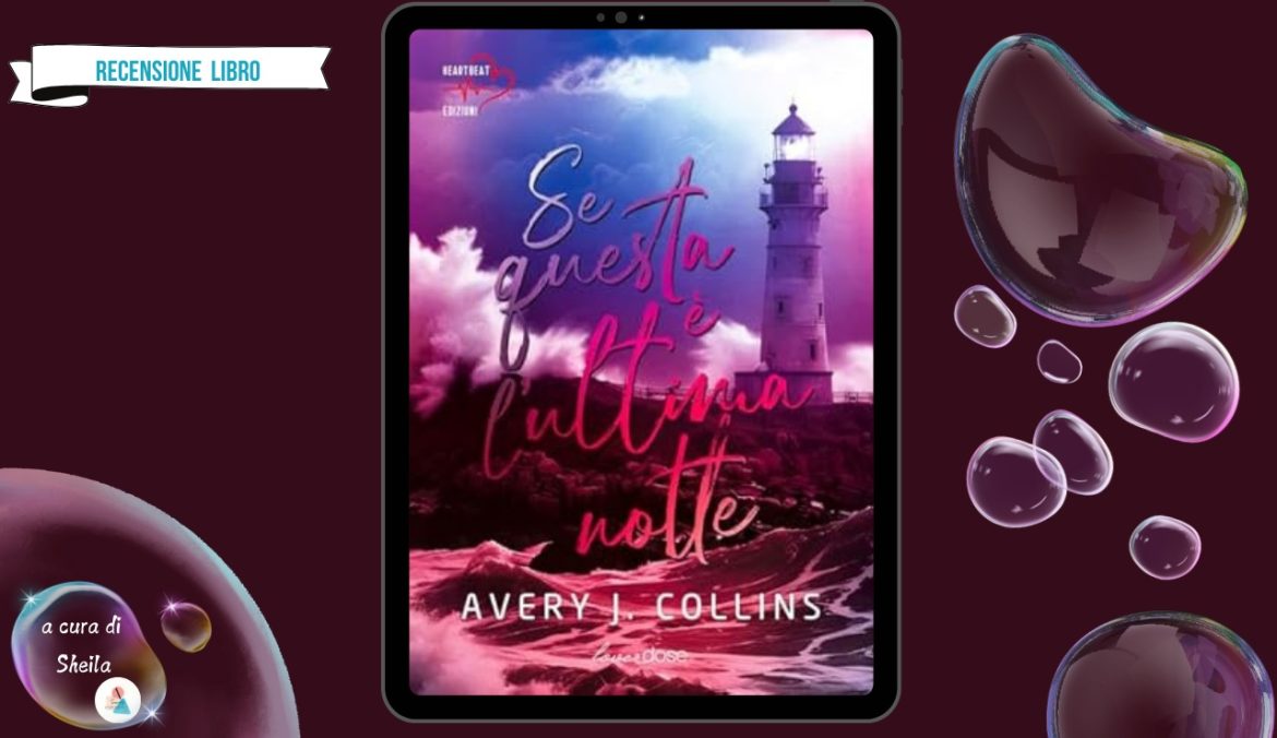 Se Questa è l'Ultima Notte di Avery J Collins recensione
