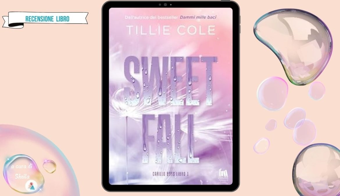 Sweet Fall di Tillie Cole recensione Carillo Boys Vol. 1