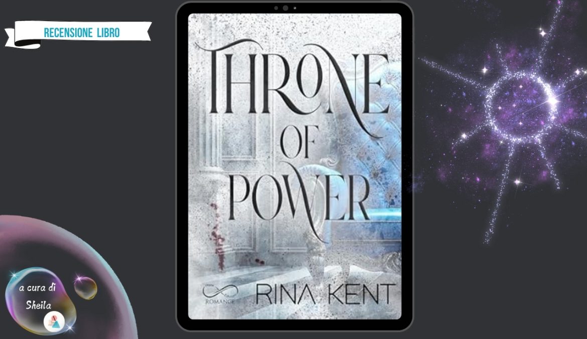 Throne Of Power di Rina Kent recensione Throne 1