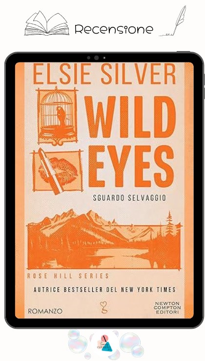 Wild Eyes Sguardo Selvaggio di Elsie Silver recensione