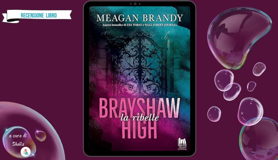 Braishaw High La Ribelle di Meagan Brandy recensione
