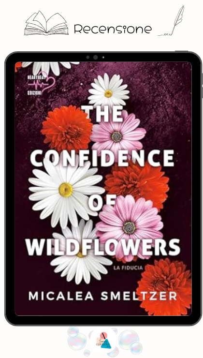The Confidence of Wildflowers di Micaela Smeltzer