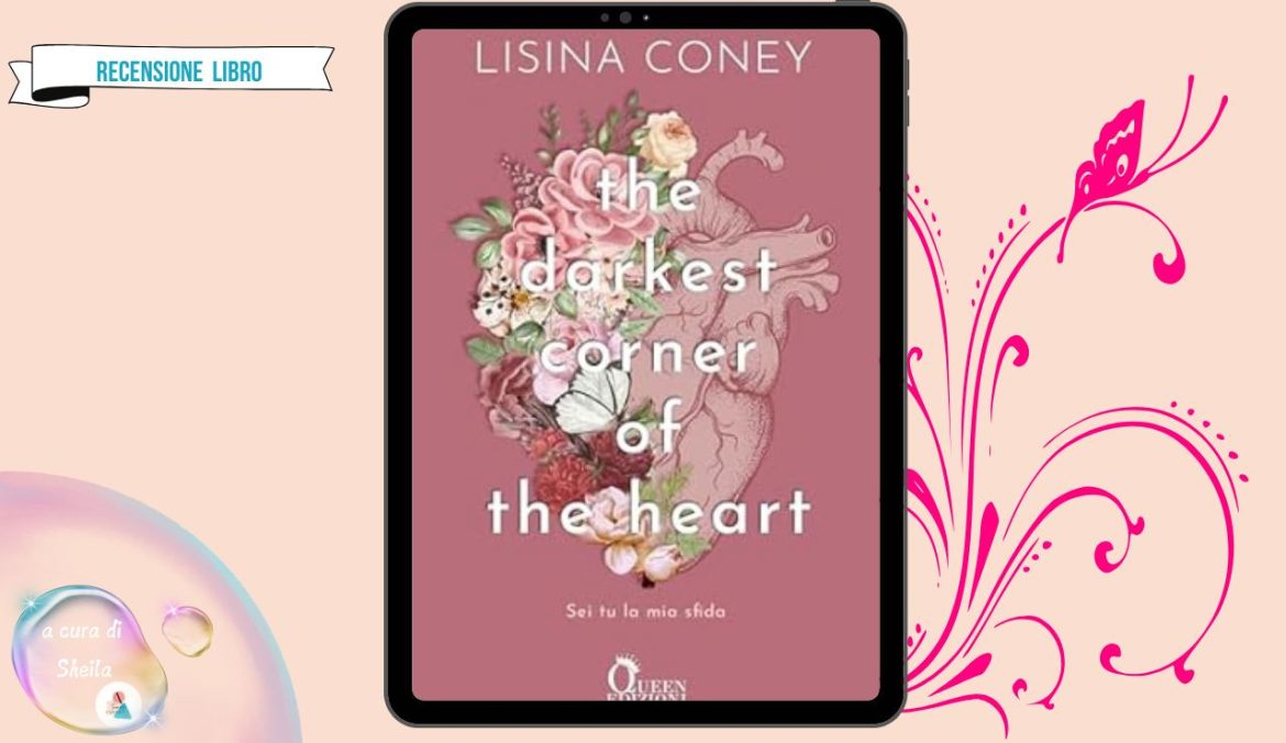The Darkest Corner Of The Heart di Lisina Coneyrecensione