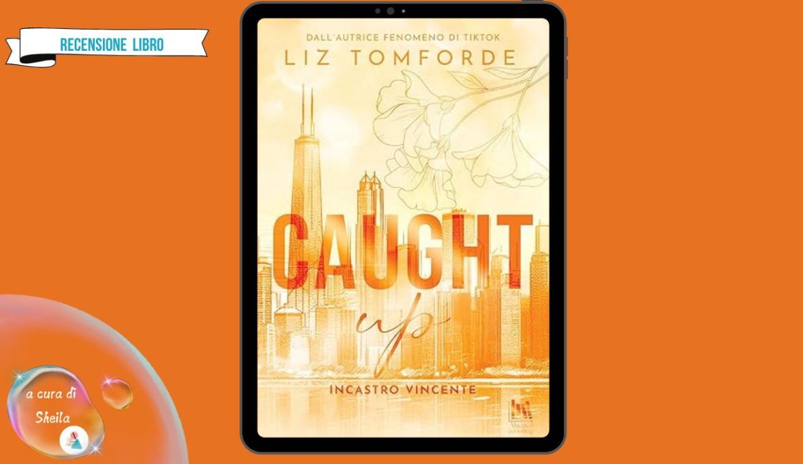 Caught Up di Liz Tomforde recensione Windy City 3