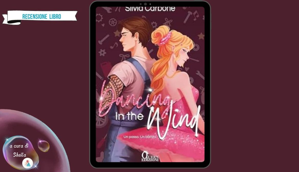 Dancing in the Wind di Silvia Carbone recensione