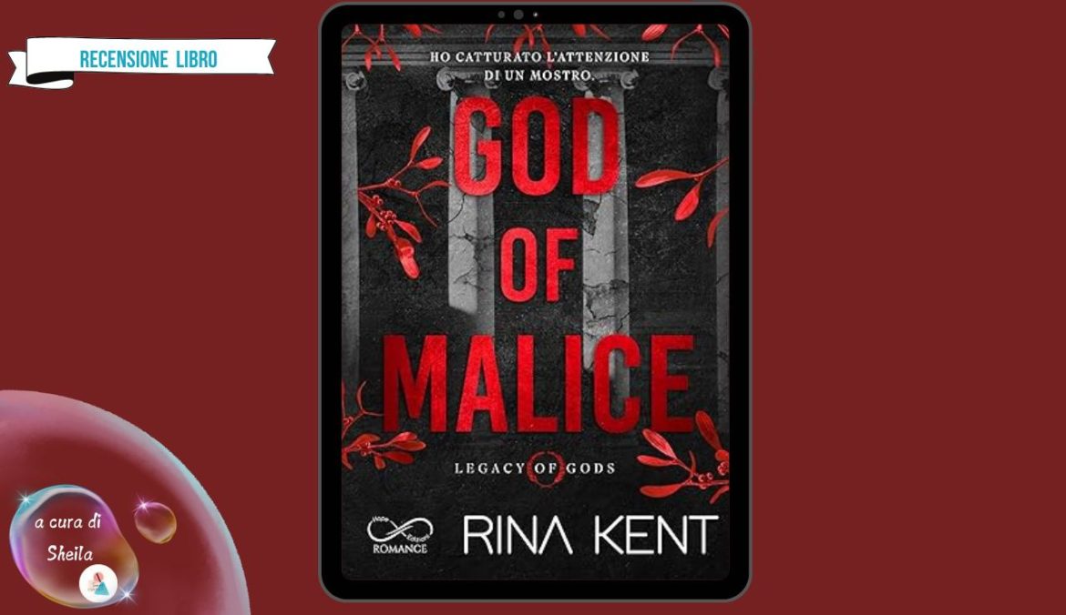God of Malice di Rina Kent Legacy of Gods Vol 1