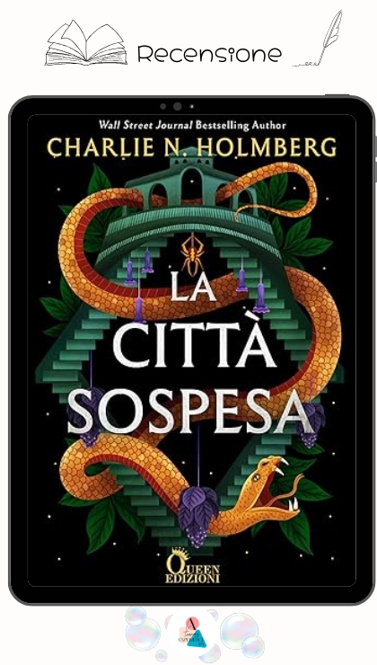 La Città Sospesa di Charlie N Holberg la mia recensione