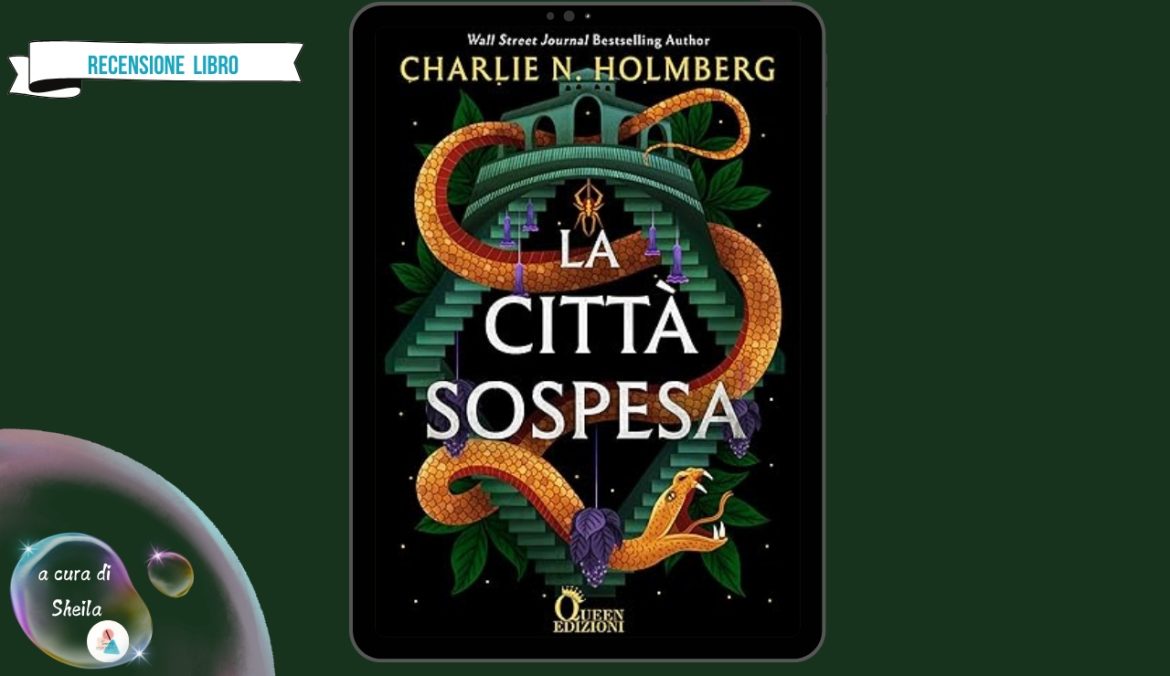 La Città Sospesa di Charlie N Holberg recensione
