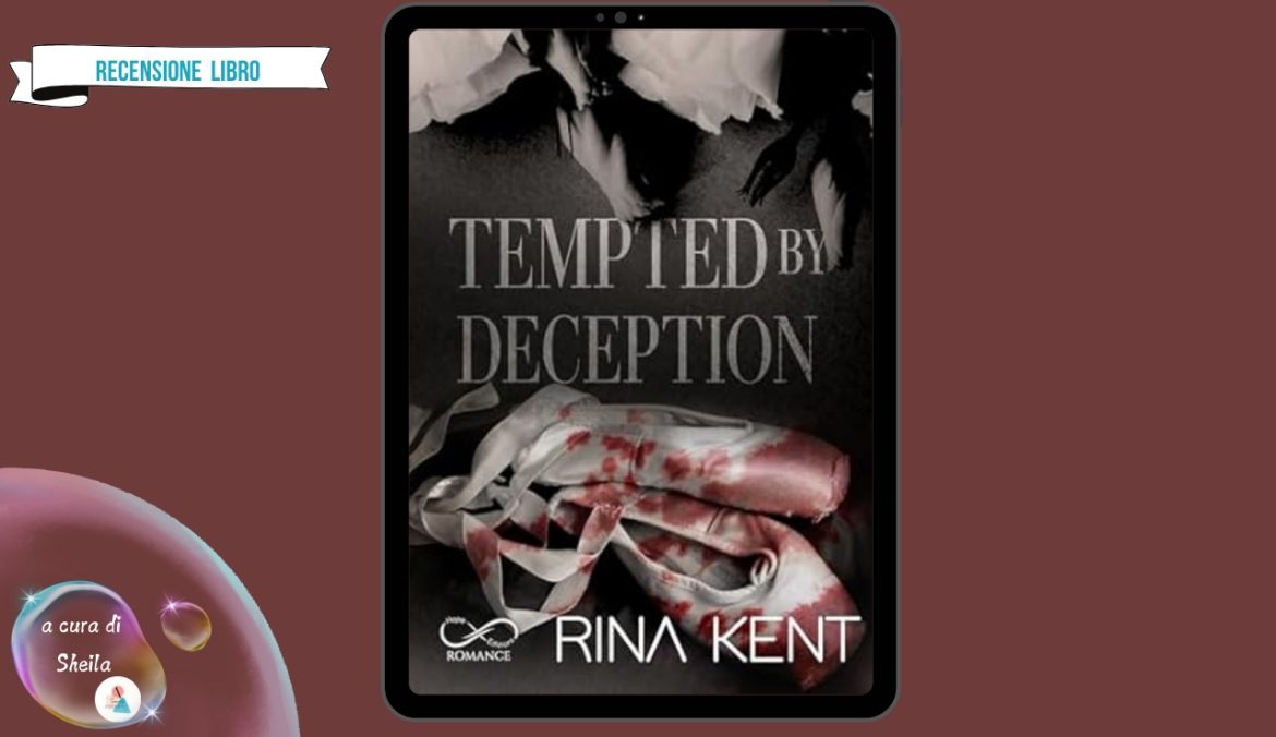 Tempted by Deception di Rina Kent recensione
