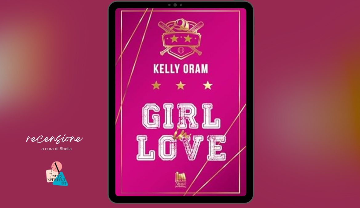 Girl In Love di Kelly Oram recensione