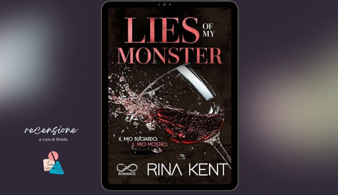 Lies Of My Monster di Rina Kent recensione Monster 2