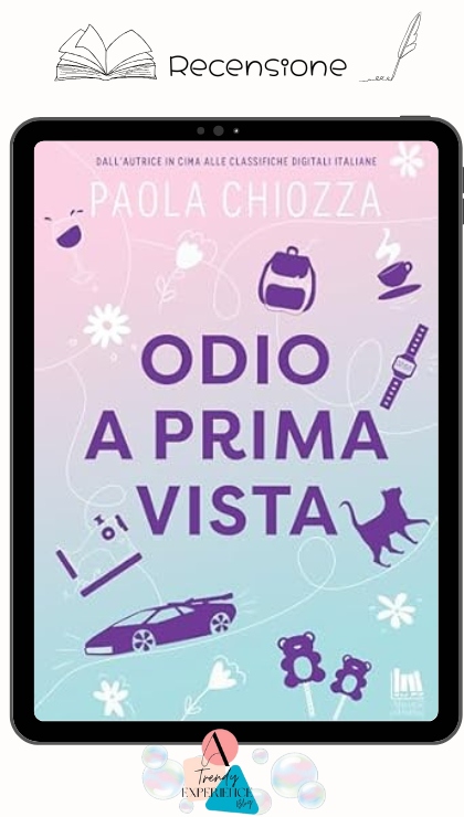 Odio A Prima Vista di Paola Chiozza Recensione