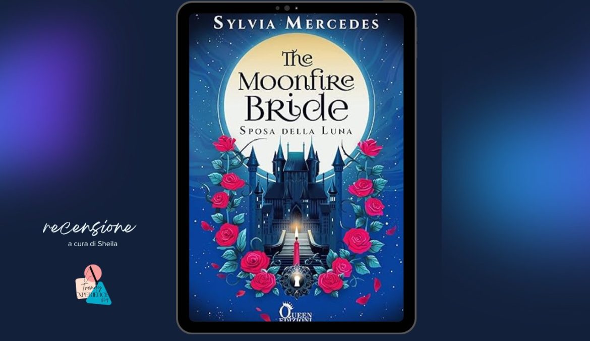 The Moonfire Bride di Sylvia Mercedes recensione Of Candlelight and Shadows Vol. 1