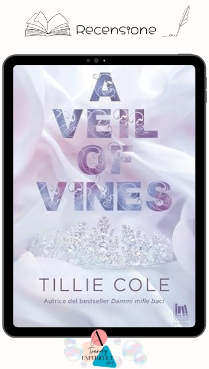A Veil Of Vines di Tillie Cole recensione 