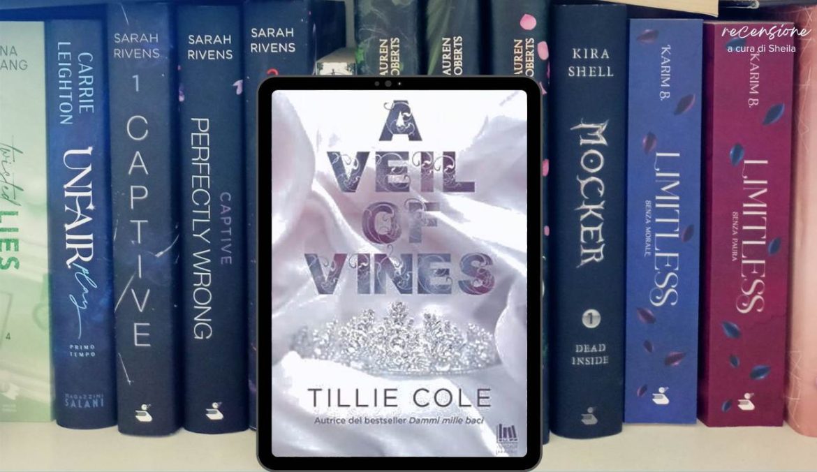 A Veil Of Vines di Tillie Cole recensione
