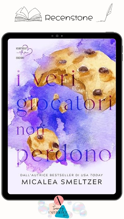 I Veri Giocatori Non Perdono di Micaela Smeltzer recensione
