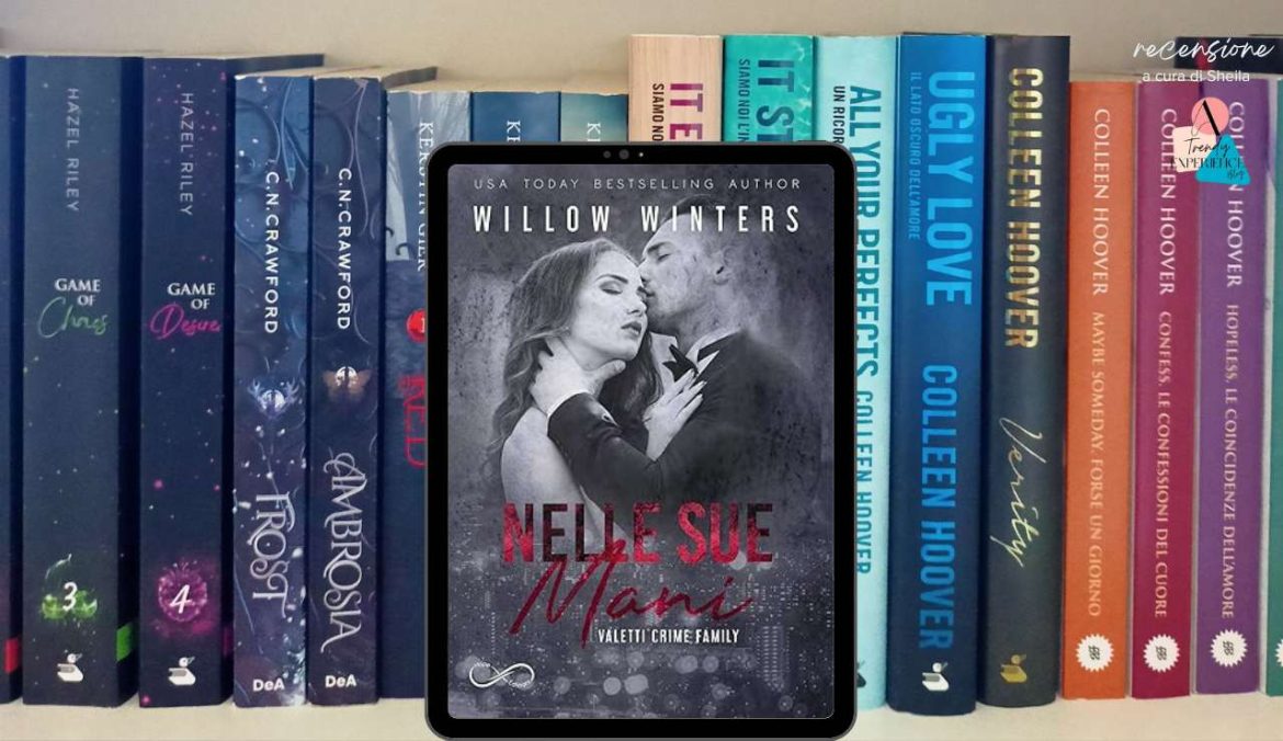Nelle Sue Mani di Willow Winters recensione Valetti Crime Family Vol. 2