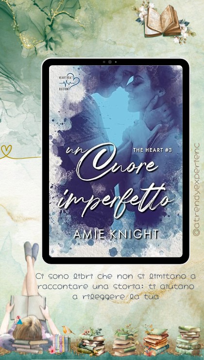 Un Cuore Imperfetto di Amie Knight recensione The Heart 3 (1)